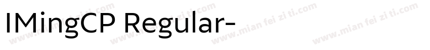 IMingCP Regular字体转换